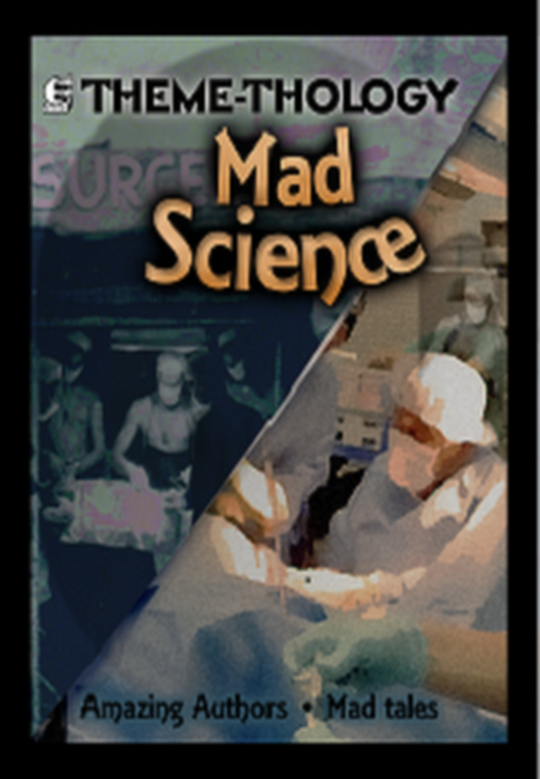 ThemeThology: Mad Science